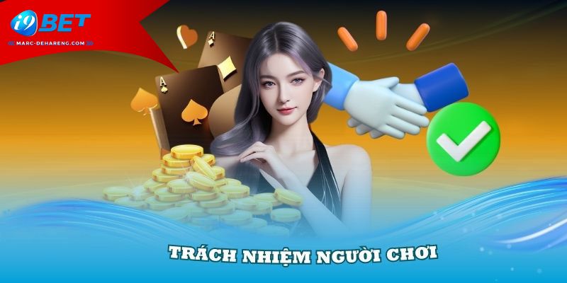 Lợi ích của trách nhiệm người chơi i9bet