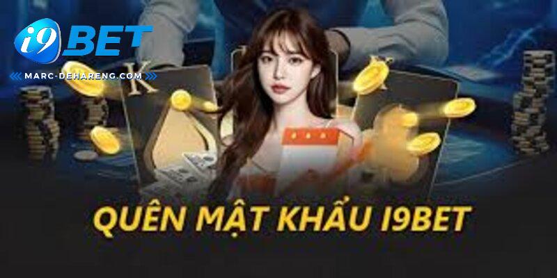 Tại sao lại có trường hợp khách hàng quên mật khẩu i9bet?